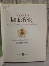 Load image into Gallery viewer, The Book of Little Folk - Faery Stories and Poems - Lauren Mills