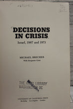 Load image into Gallery viewer, Decisions in Crisis by Michael Brecher - Israel, 1967 and 1973