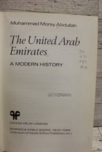 Load image into Gallery viewer, The United Arab Emirates: A Modern History - Muhammad & Morsy Abdullah