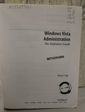 Load image into Gallery viewer, Windows Vista Administration: The Definitive Guide - Brian Culp