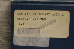 Air War Southeast Asia 1961 - 1973 - By Myron Smith - Used