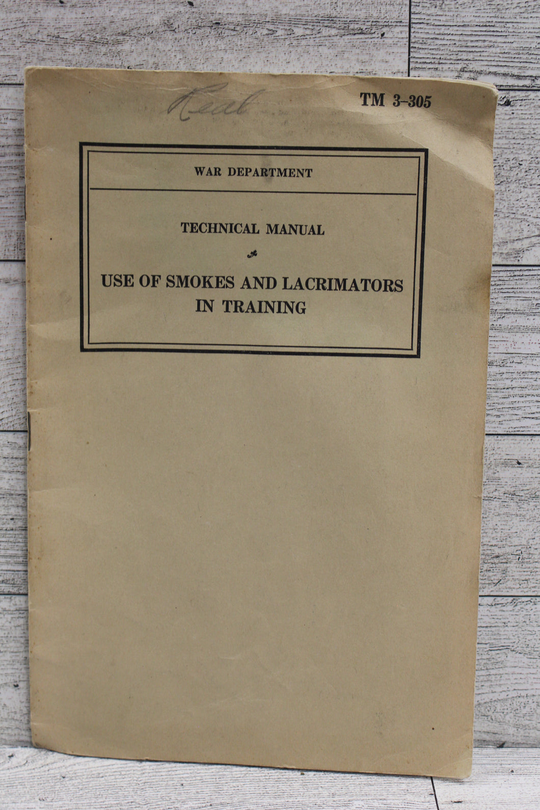 War Dept Technical Manual - Use of Smokes and Lacrimators In Training - RM 3-305