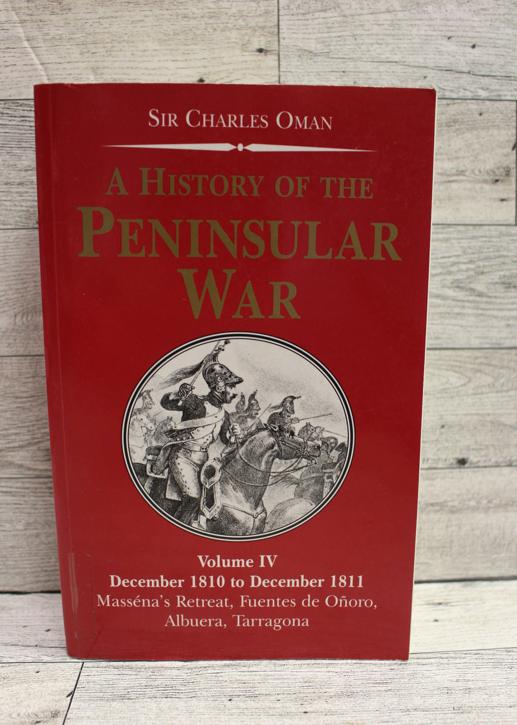 A History of the Peninsular War - 1810 - 1811 - Volume IV - Used