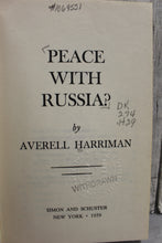 Load image into Gallery viewer, Peace with Russia? by Averell Harriman