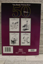 Load image into Gallery viewer, You Know You&#39;re Over 50 When by Herbert Kavet - Used