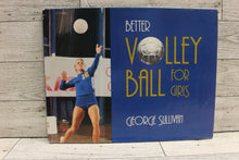 Load image into Gallery viewer, Better Volleyball For Girls - By George Sullivan - Used