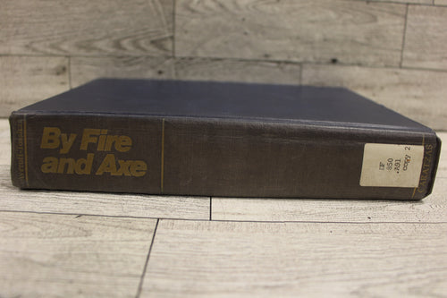 By Fire and Axe By Evangelos Averoff-Tossizza - Used