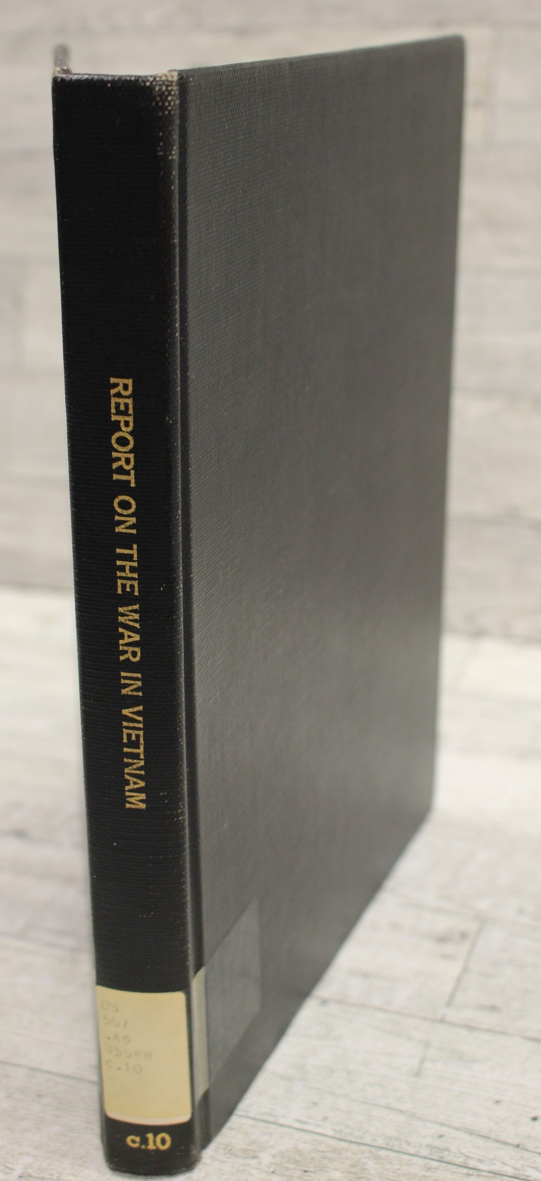 Report On The War In Vietnam - Admiral U.S.G. Sharp & Westmoreland - Black Cover