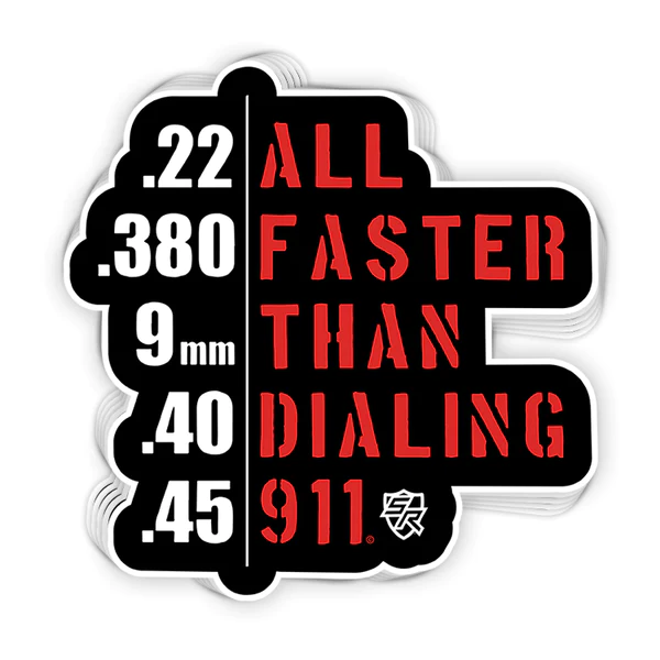 All Faster Than Dialing 911 Decal - 3