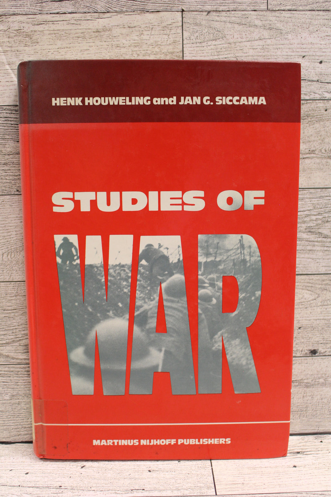 Studies of War by Henk Houweling & Jan Siccama - Hardback - Used