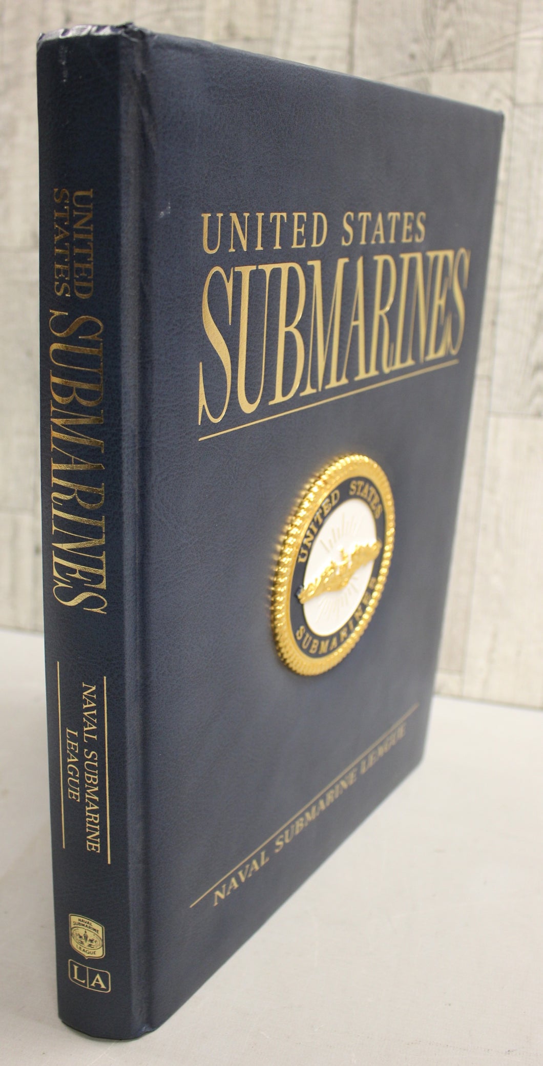 United States Submarines - Hardcover - David R. Hinkle, Harry Caldwell, Arne Joh