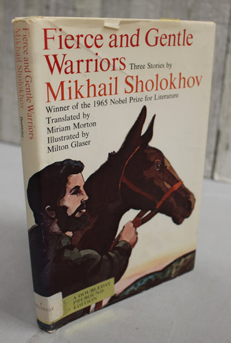 Fierce and Gentle Warriors Three Stories by Mikhail Sholokhov