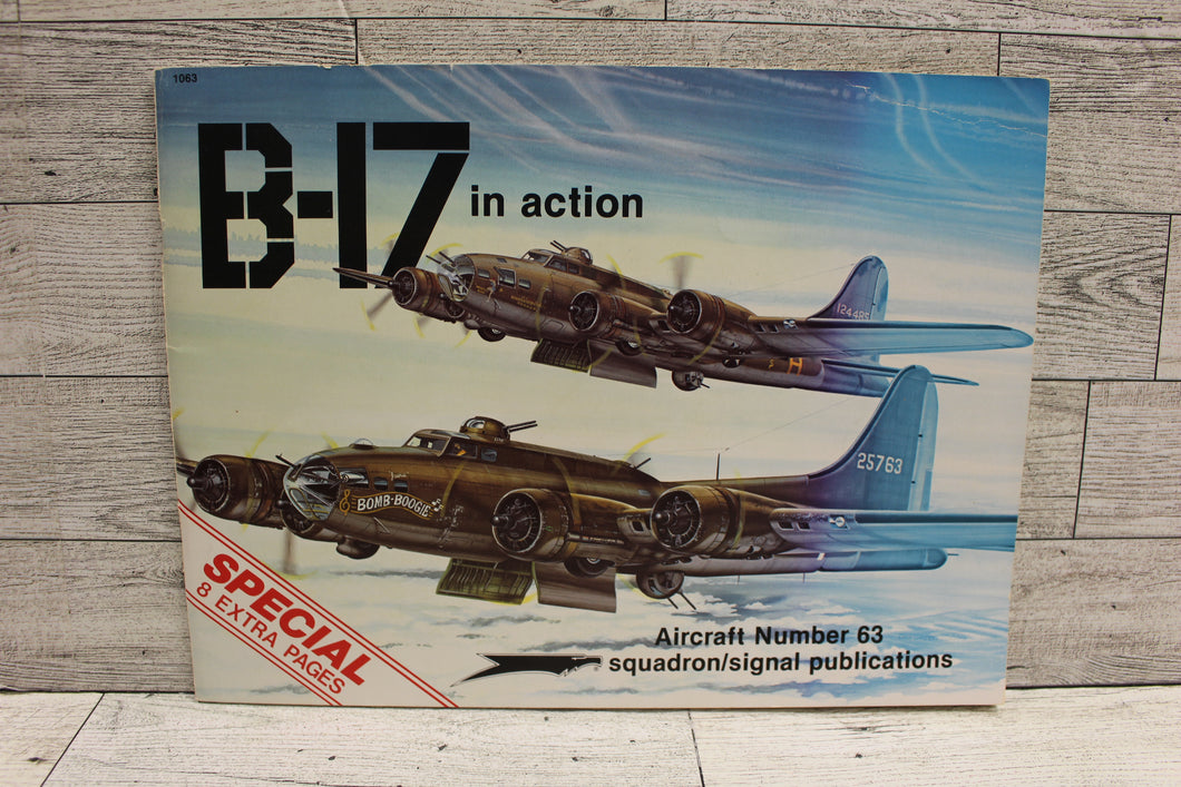 B-17 In Action - Aircraft Number 63 - Squadron/Signal Publications - Used
