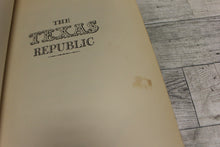 Load image into Gallery viewer, The Texas Republic: A Social and Economic History - William Ransom Hogan - Hard