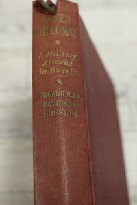Armed Diplomat - A Military Attache in Russia - Brigadier Davidson-Houston -Used