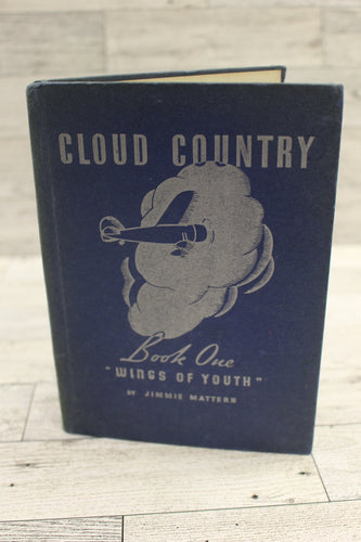 Cloud Country Book One - Wings of Youth - Jimmie Mattern - Used