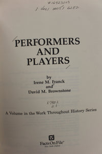 Performers and Players by Irene M. Franck & David M. Brownstone