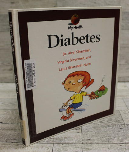 My Health Diabetes by Dr. Alvin Silverstein, Virginia Silversteing