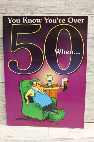 You Know You're Over 50 When by Herbert Kavet - Used