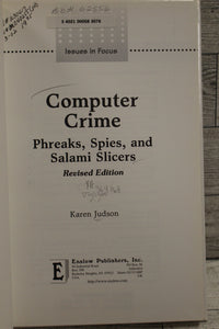 Computer Crime - Karen Judson - Phreaks, Spies, and Salami Slicers