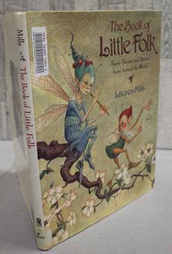 The Book of Little Folk - Faery Stories and Poems - Lauren Mills