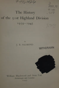 The History of the 51st Highland Division - 1939-1945 - J.B. Salmond