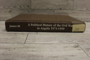 A Political History of the Civil War in Angola - 1974-1990 - By James III - Used