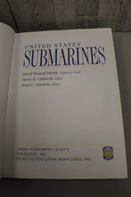 Load image into Gallery viewer, United States Submarines - Hardcover - David R. Hinkle, Harry Caldwell, Arne Joh