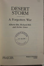 Load image into Gallery viewer, Desert Storm - A Forgotten War - Alberto Bin, Richard Hill, &amp; Archer Jones