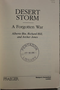 Desert Storm - A Forgotten War - Alberto Bin, Richard Hill, & Archer Jones