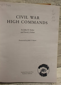 Civil War High Commands by John H. Eicher and David J. Eicher