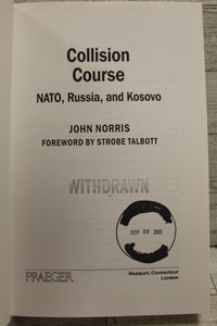 Collision Course - John Norris - Nato, Russia, and Kosovo - Used