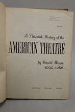 Load image into Gallery viewer, A Pictorial History of the American Theatre by Daniel Blum - 1900-1956 - Used