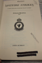 Load image into Gallery viewer, Spitfire Strikes: A New Zealand Fighter Pilot&#39;s Story by Johnnie Houlton - Used
