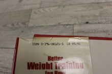 Load image into Gallery viewer, Better Weight Training For Boys - By George Sullivan - Used