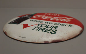 Vintage Style "Enjoy Coca-Cola While We Check Your Tires" Metal Round Tin Sign