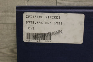 Spitfire Strikes: A New Zealand Fighter Pilot's Story by Johnnie Houlton - Used