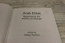 Load image into Gallery viewer, Arab Elites: Negotiating the Politics of Change - Volker Perthes - Used