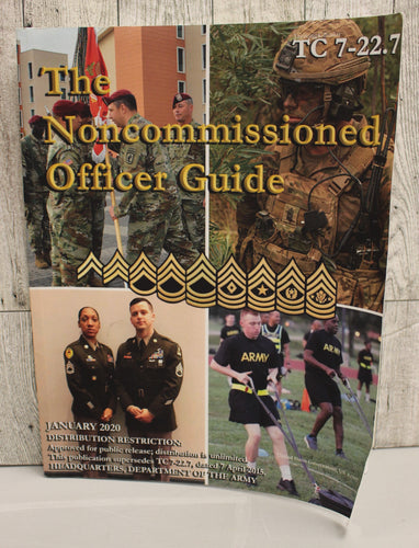 US Army The Noncommissioned Officer Guide - January 2020 - TC 7-22.7 - Used
