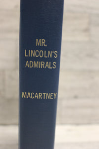 Mr. Lincoln's Admirals by MacCartney - Used