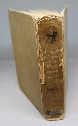 Automatic Weapons of the World - Melvin Johnson & Charles Haven