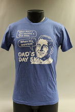 Load image into Gallery viewer, When does a joke become a Dad joke...When it&#39;s apparent - Dad&#39;s Day 5K T-Shirt