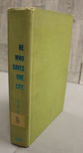 He Who Saves One Life - Kazimierz Iranek-Osmecki