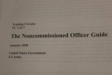 Load image into Gallery viewer, US Army The Noncommissioned Officer Guide - January 2020 - TC 7-22.7 - Used