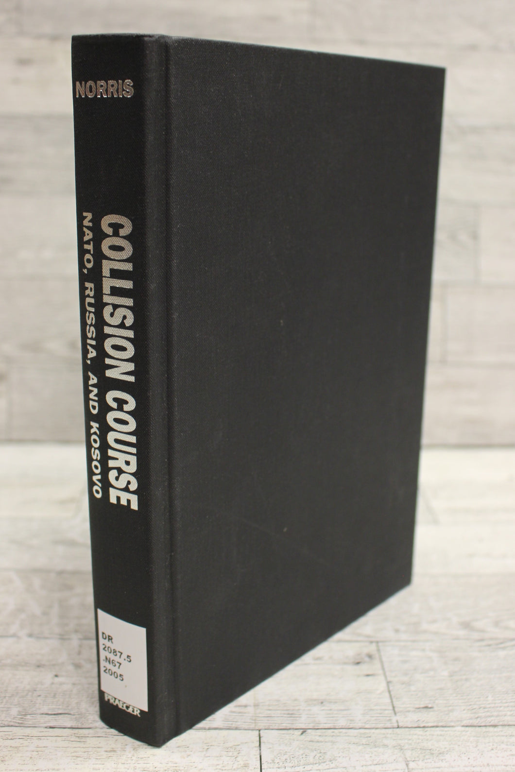 Collision Course - John Norris - Nato, Russia, and Kosovo - Used