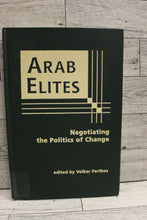 Load image into Gallery viewer, Arab Elites: Negotiating the Politics of Change - Volker Perthes - Used