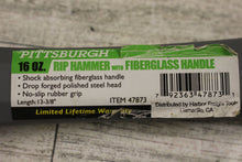 Load image into Gallery viewer, Pittsburgh 16 Oz Rip Hammer With Fiberglass Handle 47873 - New