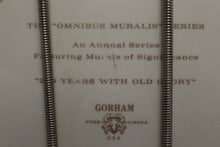 Load image into Gallery viewer, Gorham The "Omnibus Muralis" Series "200 Years With Old Glory" 12.75" Plate
