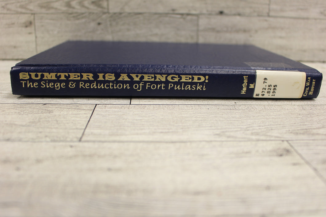 Sumter Is Avenged! by Herbert M Schiller - Used