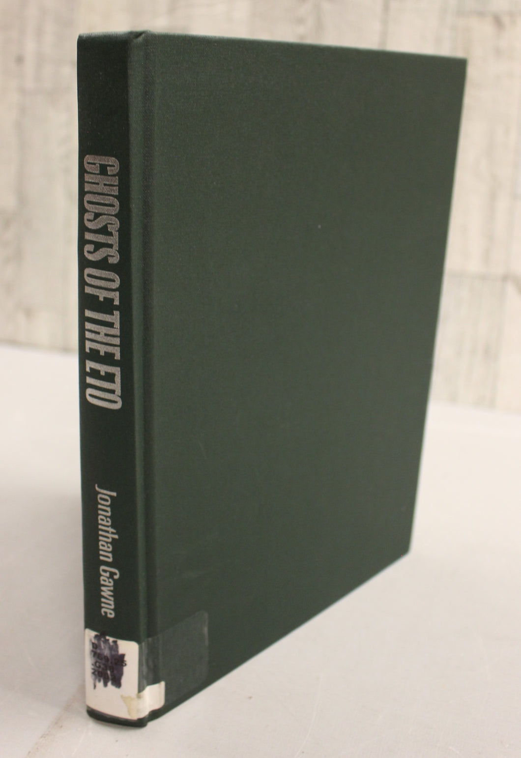 Ghosts of the ETO - Jonathan Gawne - American Tactical Deception Units In The European Theater